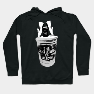 The Gentlemen of Leisure. Life Hoodie